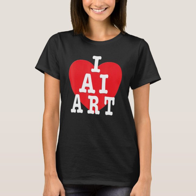 I Kärlek AI - jag älskar AI T Shirt (Framsida)