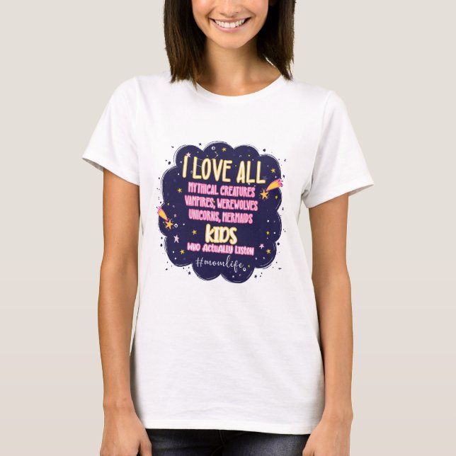 I Kärlek alla mytiska varelser, vampyrer, varulv T Shirt (Framsida)