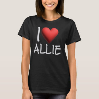 I Kärlek Allie Namn Personlig Girl Woman Friend H T Shirt