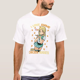 I Kärlek Anime and Chicken Nuggets - Cute Kawaii - T Shirt
