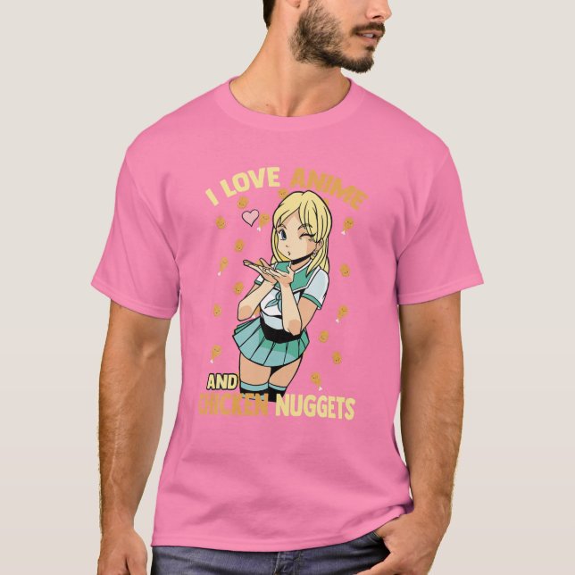 I Kärlek Anime and Chicken Nuggets - Cute Kawaii - T Shirt (Framsida)