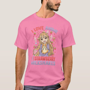I Kärlek Anime and Strawberry Milkshakes - Kawaii T Shirt