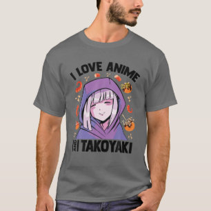 I Kärlek Anime och Takoyaki - Kawaii Blushing Otak T Shirt