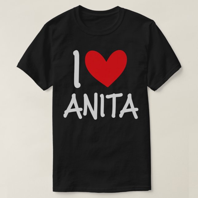 I Kärlek Anita Namn Personlig Girl Woman BFF Frie T Shirt (Design framsida)
