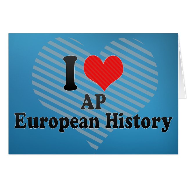 I Kärlek AP European History Hälsningskort (Framsidan Horizontal)