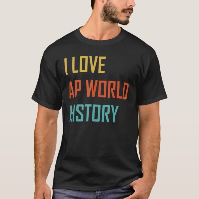 I Kärlek AP World History test dexam T Shirt (Framsida)