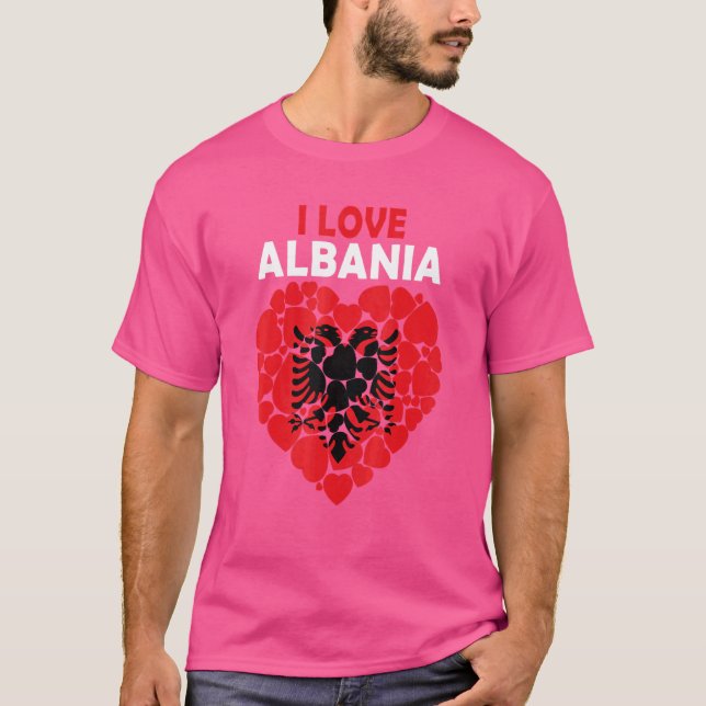 I Kärlek är Albanien stolt över att vara Albanien  T Shirt (Framsida)