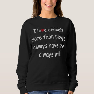 I Kärlek är det fler djur än människor jag hatar H T Shirt