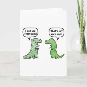 I Kärlek ÄR DET MYCKET (T-Rex) Kort