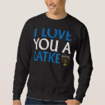 I Kärlek är du en latke Funny Jewish Pun Hanukkah  Lång Ärmad Tröja<br><div class="desc">I Kärlek är du en latke Funny Jewish Pun Hanukkah Chanukah</div>