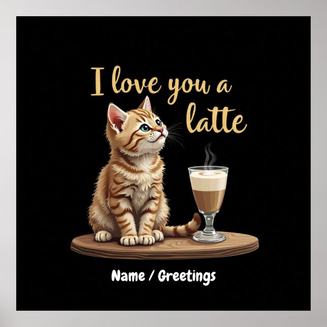 I Kärlek är du en latte: Cute Valentine Coffee Pun Poster (Framsidan)