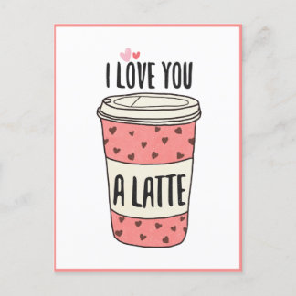 I Kärlek är du en latte, en fin Valentine Vykort