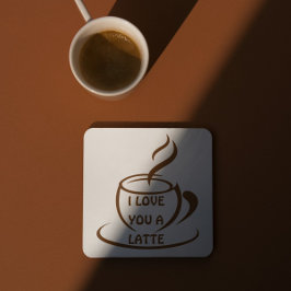 I Kärlek är du en latte romantisk design Underlägg Papper Kvadrat