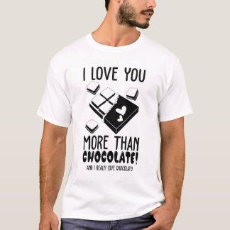 I Kärlek är du mer än choklad, svart och vitt T Shirt