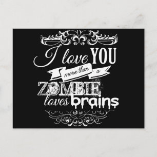 I KÄRLEK ÄR DU MER ÄN EN ZOMBIE KÄRLEK BRAINS -.pn Vykort