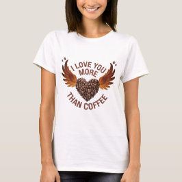 I kärlek är du mer än kaffe unisex t shirt