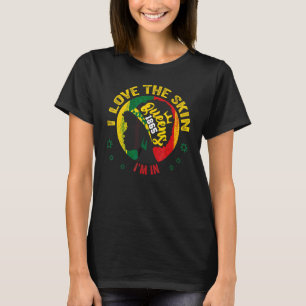 I Kärlek är huden Im i starkt svarta, afrikanska k T Shirt