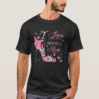 I Kärlek är Mamma High Heel Butterflies Mor Rätta T Shirt