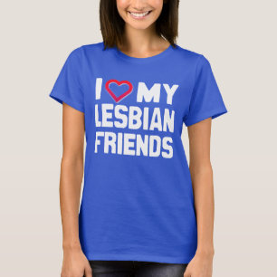 I KÄRLEK ÄR MIN LESBISK VÄNNER T SHIRT