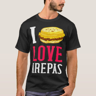 I Kärlek Arepas Gift Venezuela Colombia T Shirt
