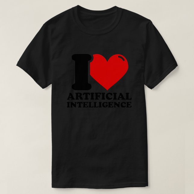 I Kärlek Artificiella underrättelser 3 T Shirt (Design framsida)