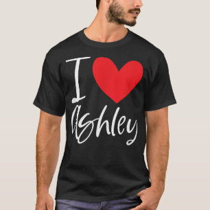 I Kärlek Ashley Namn Personlig Girl Woman BFF Fri T Shirt