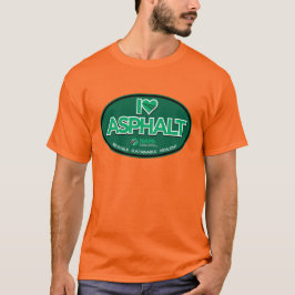 I Kärlek Asphalt Manar-Shirt - Orangen för säkerhe T Shirt