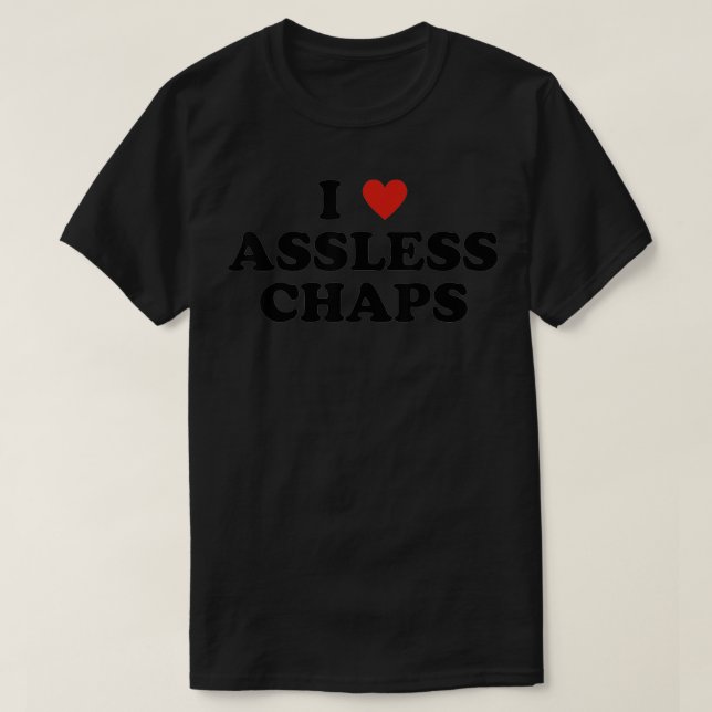 I Kärlek Assless Chaps  T Shirt (Design framsida)