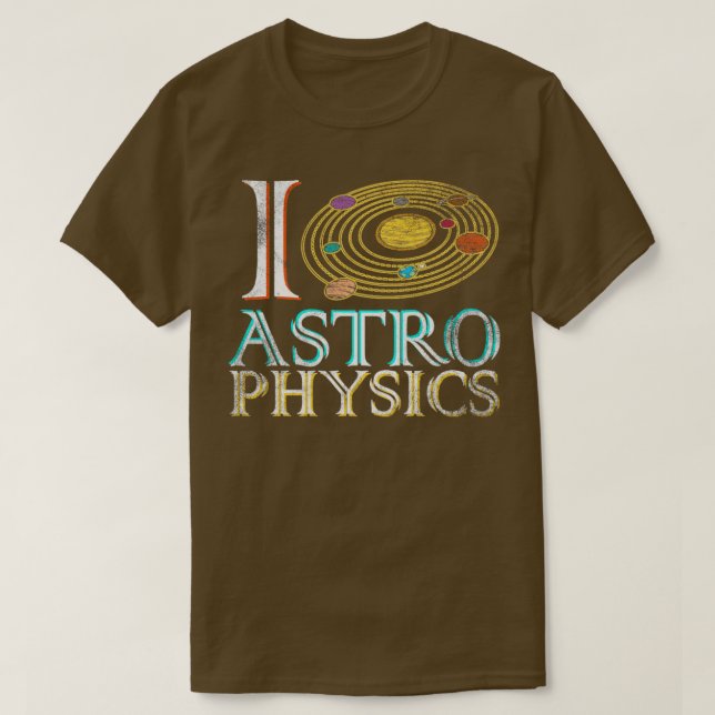 I Kärlek Astrofysik T Shirt (Design framsida)