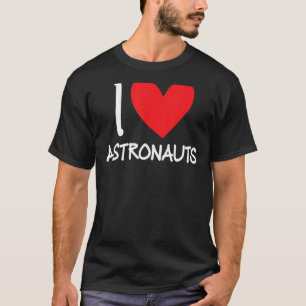 I Kärlek Astronauts Heart Space Science Rocket Roc T Shirt