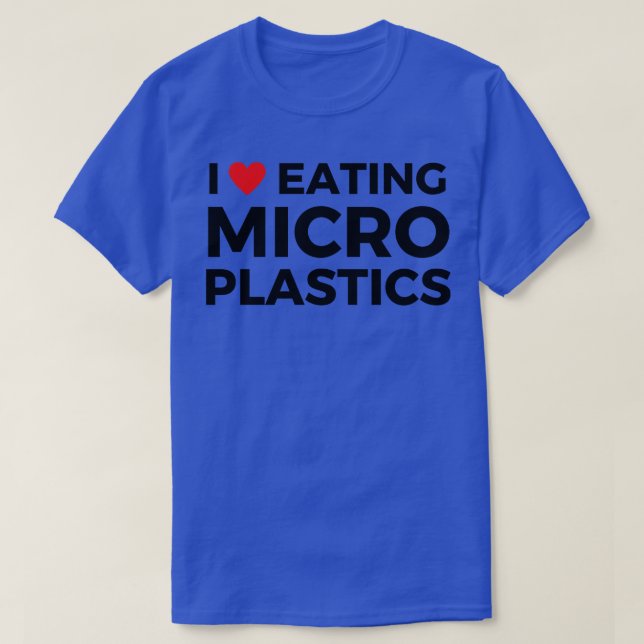 i kärlek-ätande mikroplast 1 t shirt (Design framsida)