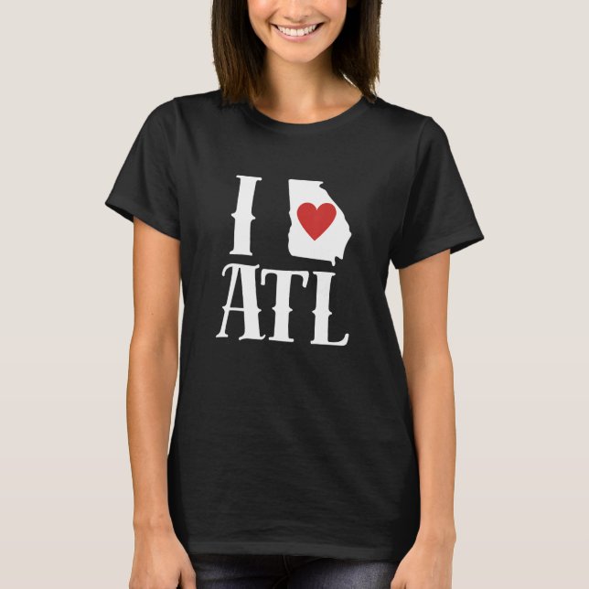 I Kärlek Atlanta I Kärlek ATL I Heart Atlanta T Shirt (Framsida)