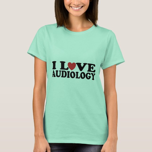 I Kärlek Audiology T-shirt (Framsida)