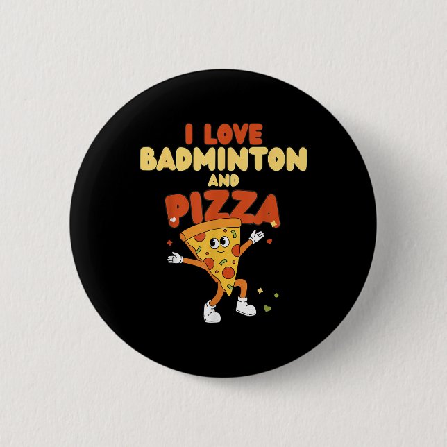 I Kärlek Badminton och Pizza Racket Shuttle Sports Knapp (Framsida)