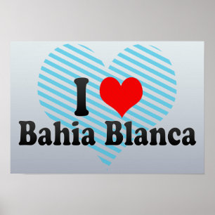 I Kärlek Bahia Blanca, Argentina Poster