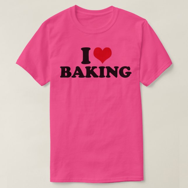 I Kärlek Baking Baker Cookie Baking T Shirt (Design framsida)