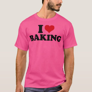 I Kärlek Baking Baker Cookie Baking T Shirt