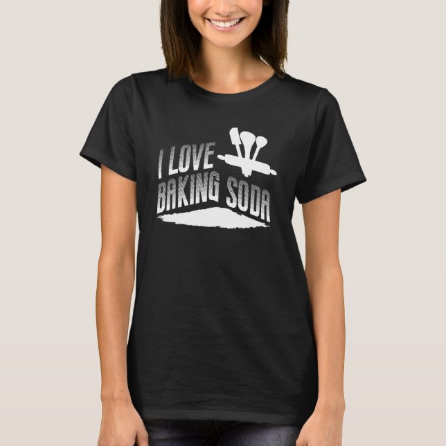 I Kärlek Baking Soda Bake Baker T Shirt (Framsida)