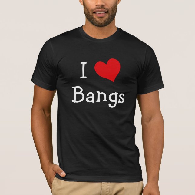 I Kärlek Bangs T Shirt (Framsida)