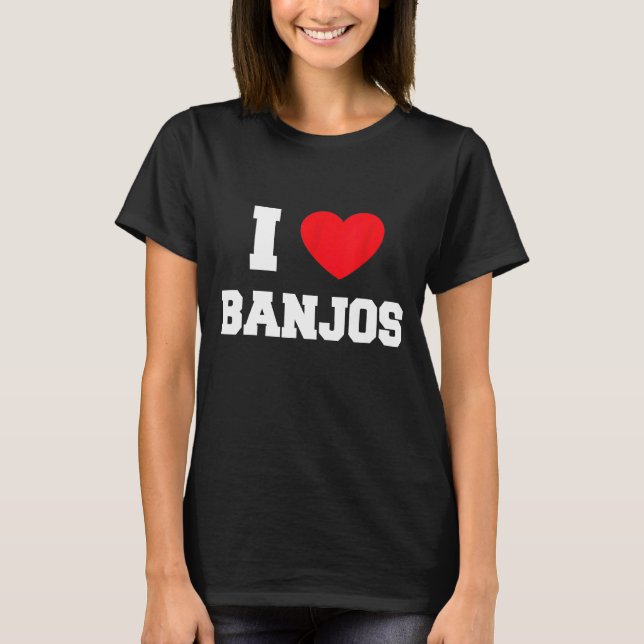 I Kärlek Banjos T Shirt (Framsida)