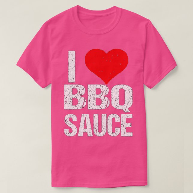 I Kärlek Barbecue Sauce Funny BBQ Sauce Älskare T Shirt (Design framsida)
