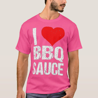 I Kärlek Barbecue Sauce Funny BBQ Sauce Älskare T Shirt