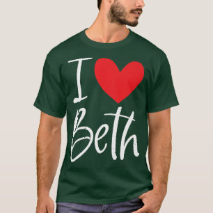 I Kärlek Beth Namn Personlig Girl Woman Bff Frien T Shirt