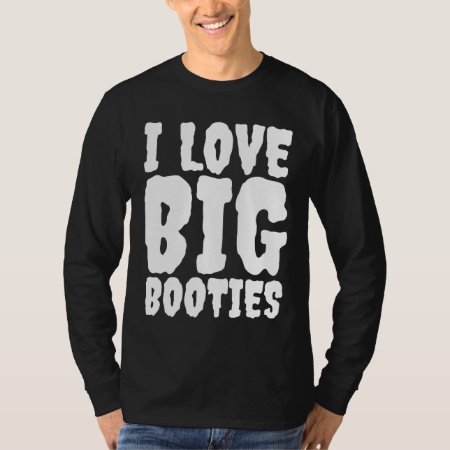 I KÄRLEK BIG BOOTYS BUTTS T-SHIRTS (Framsida)