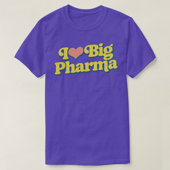 I Kärlek Big Pharma T Shirt (Design framsida)