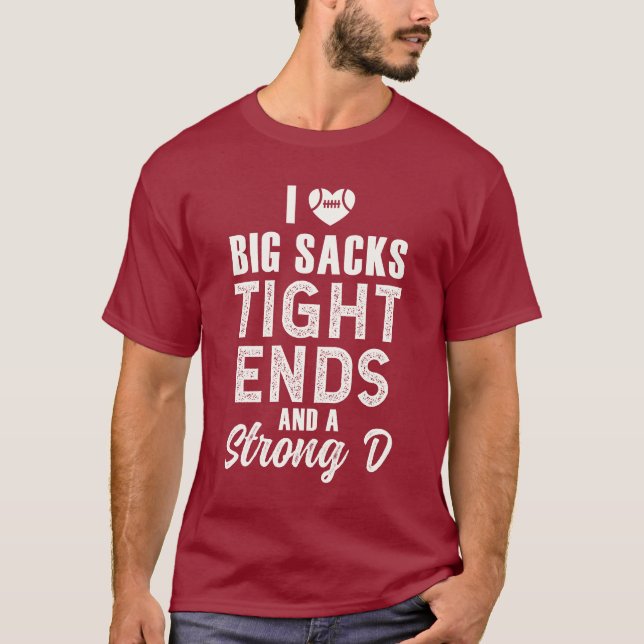 I Kärlek Big Sacks, tätt ändar och starka D T Shirt (Framsida)