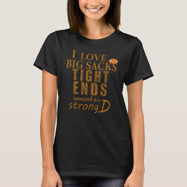 I Kärlek Big Sacks Tights Ends och A Strong D T Shirt (Framsida)