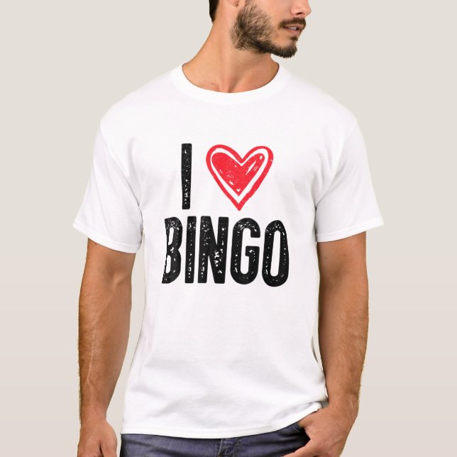 I Kärlek Bingo | Funny Bingo Älskare Funny Bingo T Shirt (Framsida)