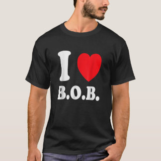 I Kärlek BOB Battery Operated Boykompis T T Shirt