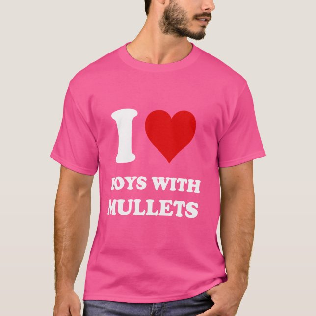 I Kärlek bojar med mullet T Shirt (Framsida)